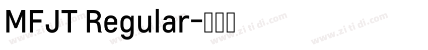 MFJT Regular字体转换